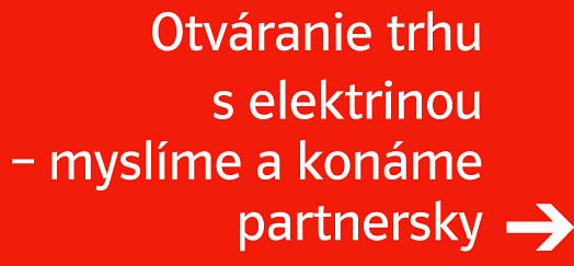 Otvranie trhu s elektrinou - myslme a konme partnersky