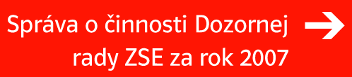 Sprva o innosti Dozornej rady ZSE za rok 2007